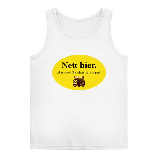 Nett hier. Aber waren Sie schon mal campen? - Frauen Tank Top