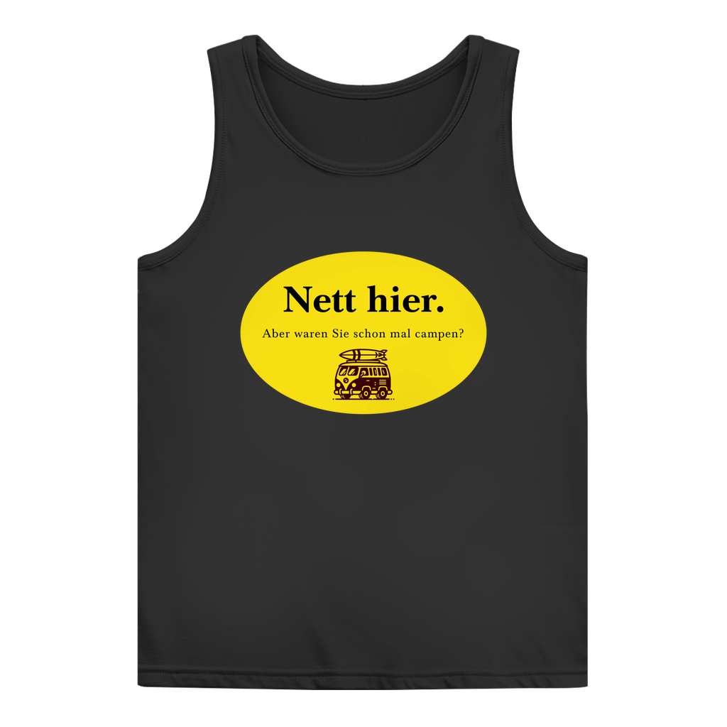 Nett hier. Aber waren Sie schon mal campen? - Frauen Tank Top