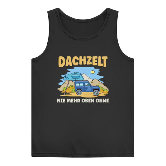 Dachzelt - Nie mehr oben ohne - Frauen Tank Top