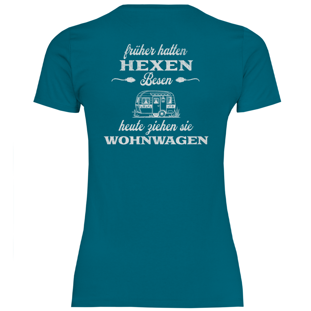 Früher hatten Hexen Besen. Heute ziehen sie Wohnwagen - Backprint Frauen Shirt