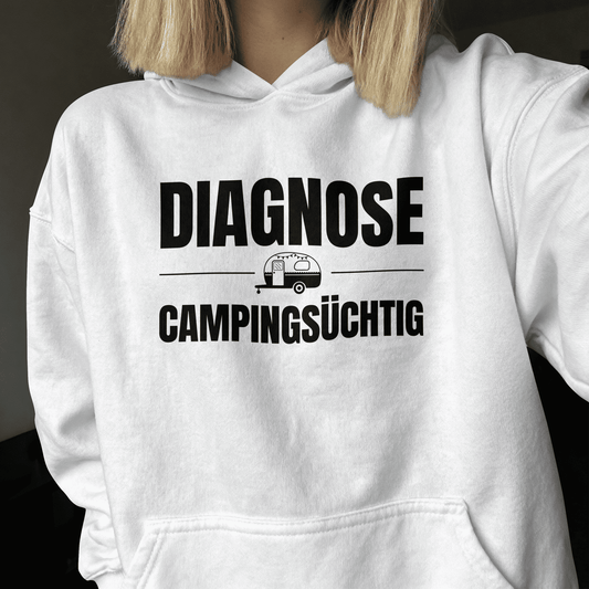 Diagnose Camping-Süchtig – Das Statement für echte Wohnwagen-Urlauber | Hoodie für Camper