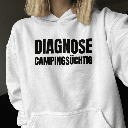 Diagnose Camping-Süchtig – Für echte Camper | Hoodie für Camper