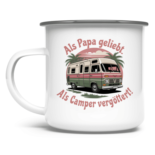 Als Papa geliebt – als Camper vergöttert! - Emaille Tasse - Campingfamilie.de