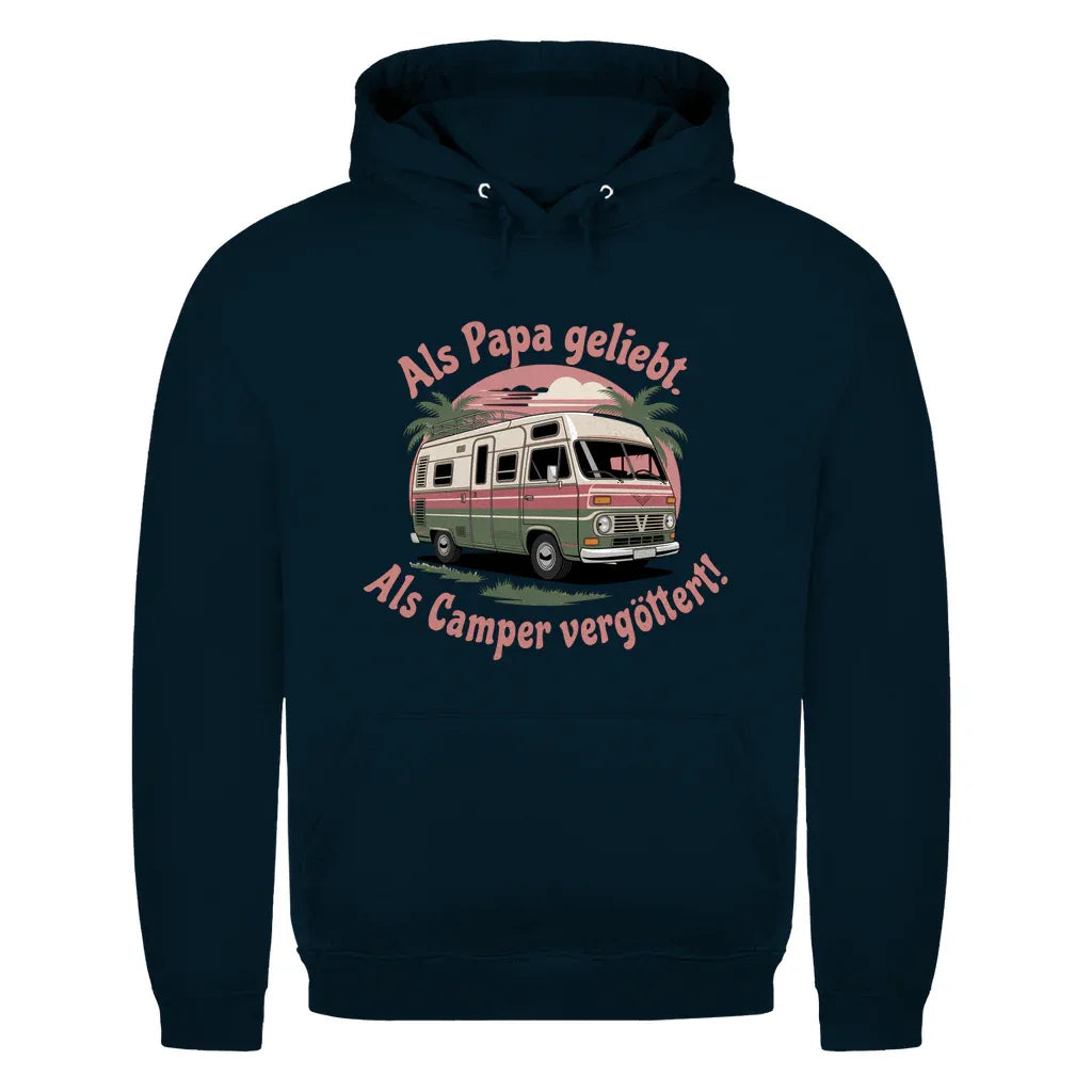 Als Papa geliebt. Als Camper vergöttert - Männer Hoodie - Campingfamilie.de
