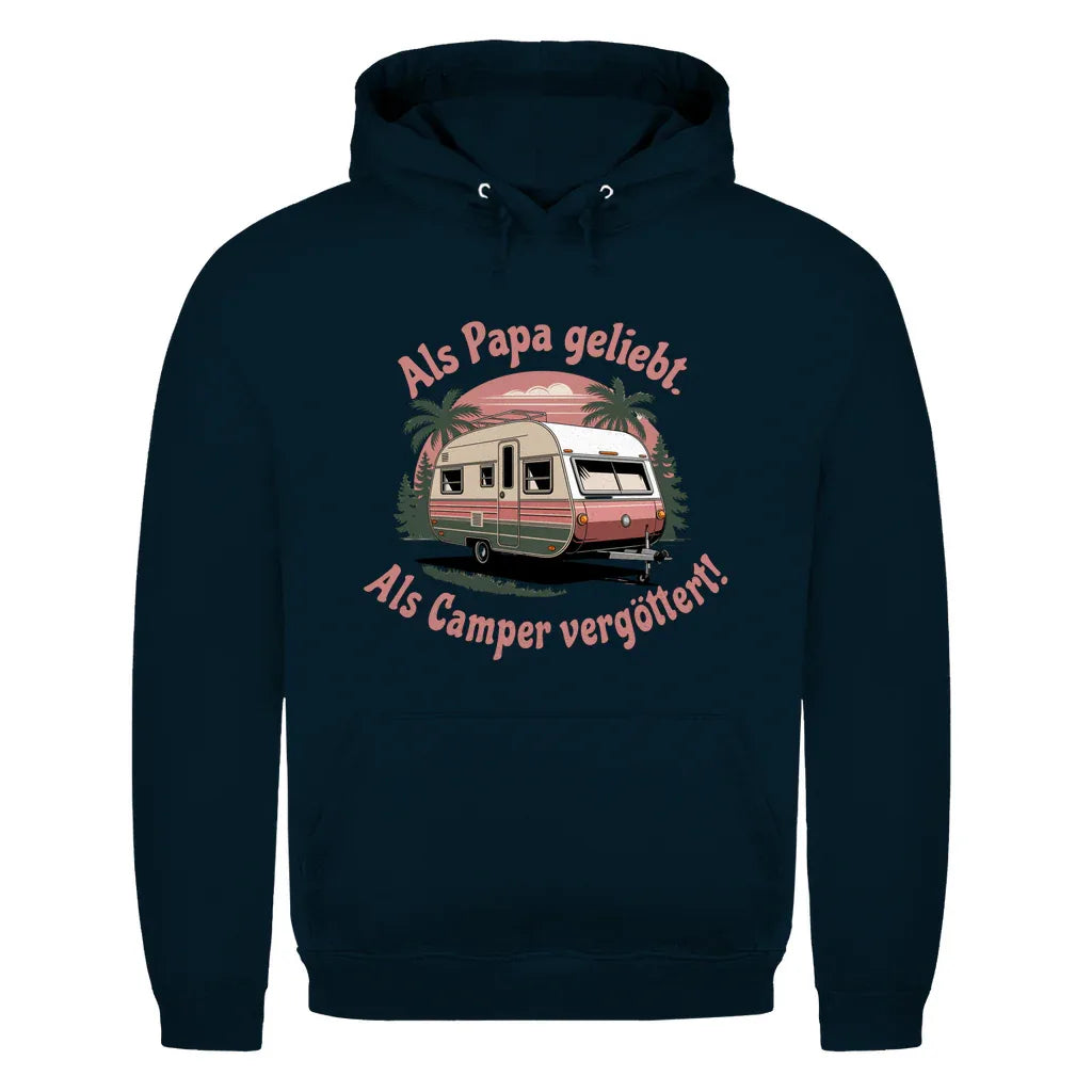 Als Papa geliebt. Als Camper vergöttert - Männer Hoodie - Campingfamilie.de