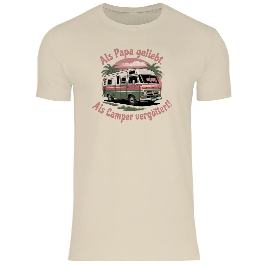 Als Papa geliebt – als Camper vergöttert! - Männer Shirt - Campingfamilie.de