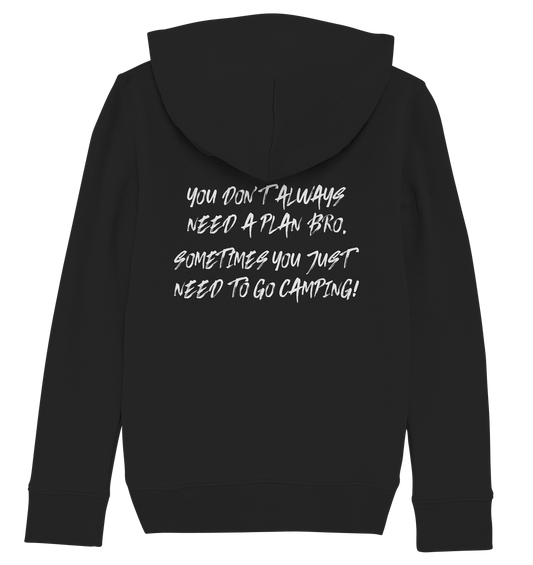 Don't Need A Plan - Just Go Camping | Backprint - Kids Organic Hoodie
