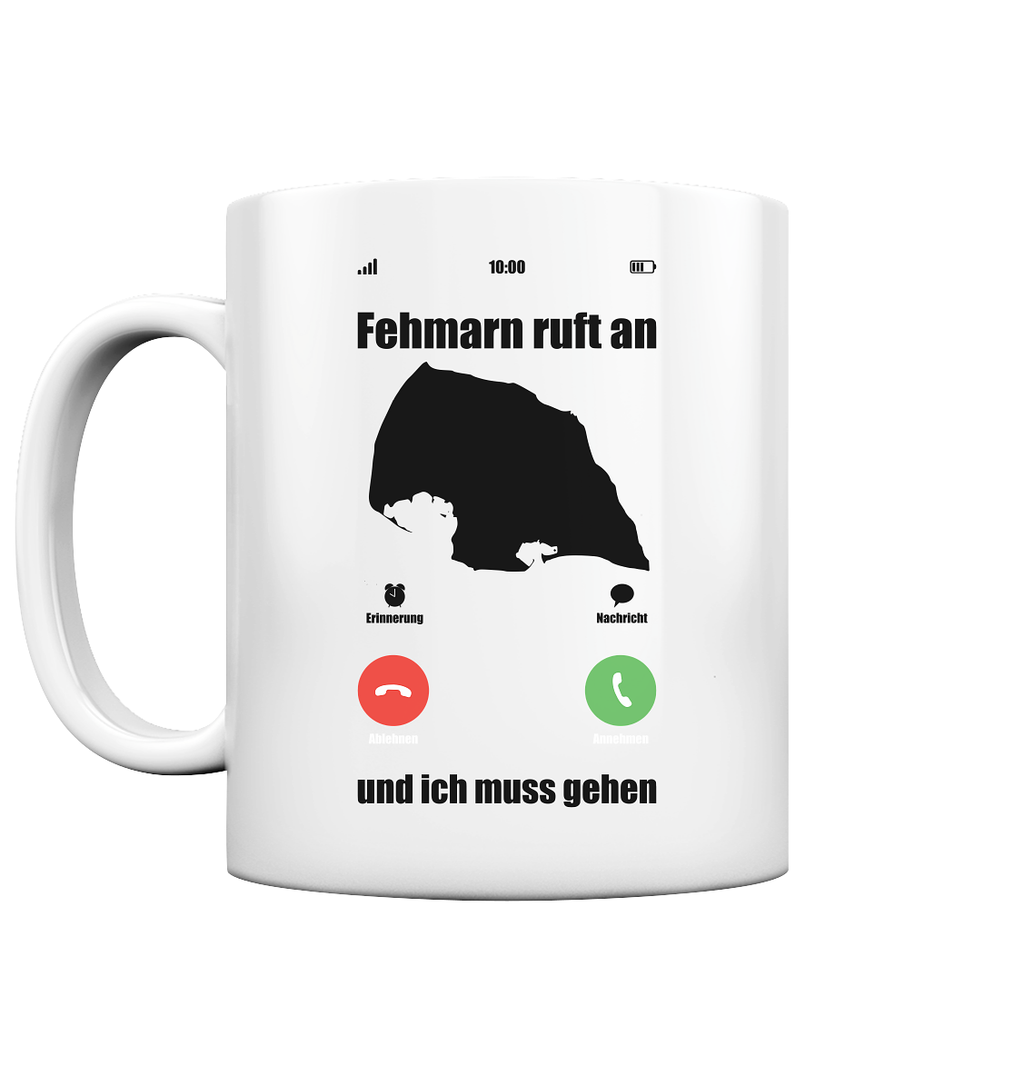 Fehmarn ruft an und ich muss gehen - Tasse glossy