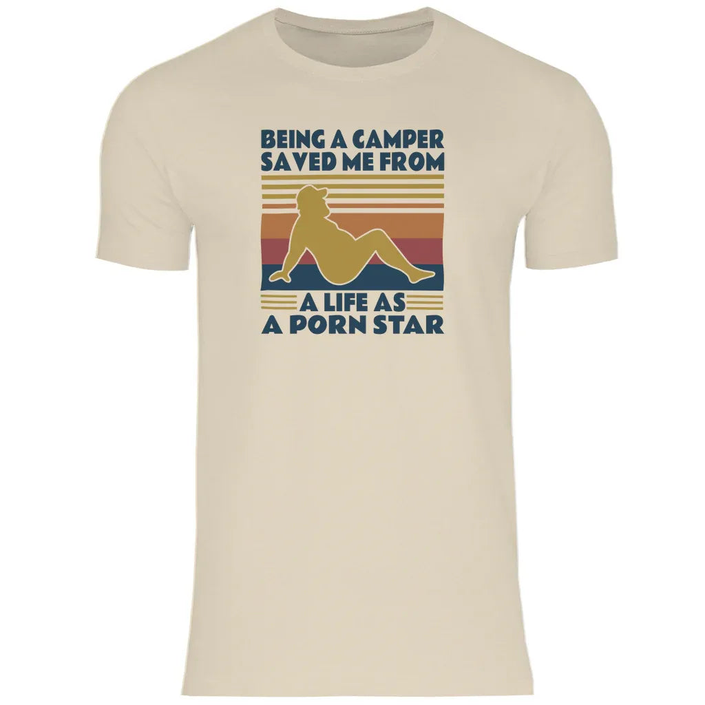 Being a Camper not a Pornstar - Herren Shirt - Campingfamilie.de
