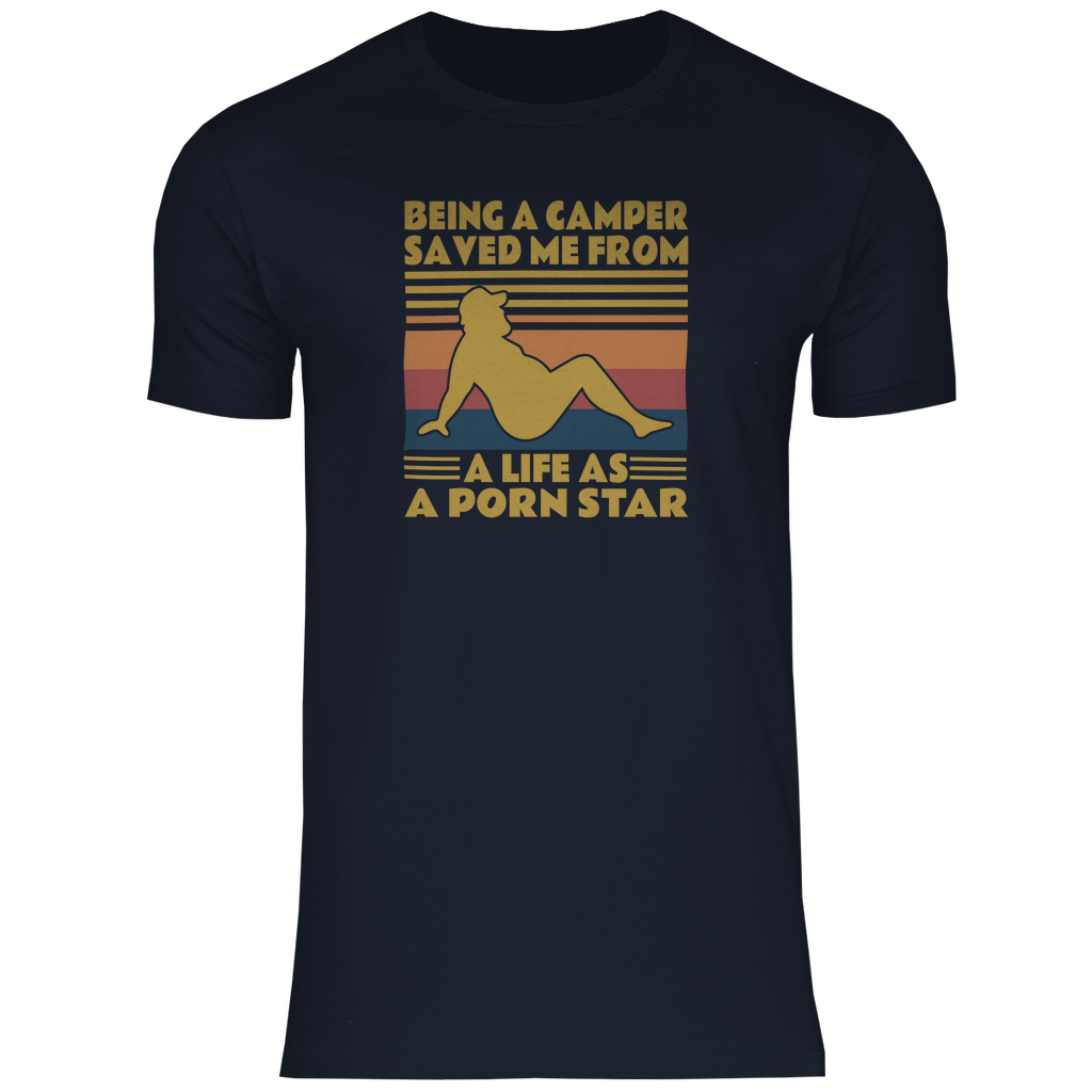 Being a Camper not a Pornstar - Herren Shirt - Campingfamilie.de