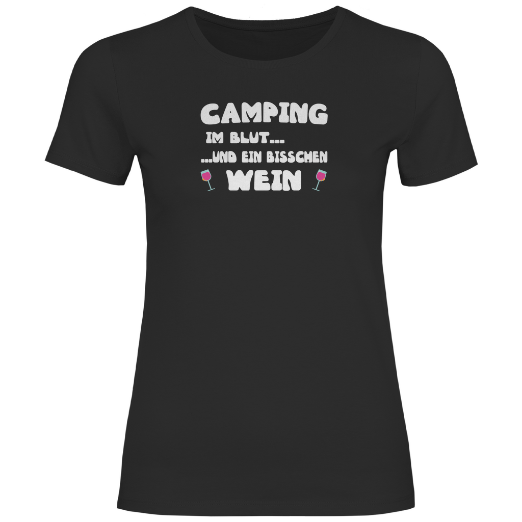 Camping im Blut...und ein bisschen Wein - Frauen Shirt - Campingfamilie.de