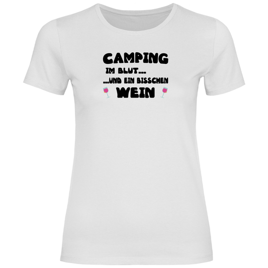 Camping im Blut...und ein bisschen Wein - Frauen Shirt - Campingfamilie.de