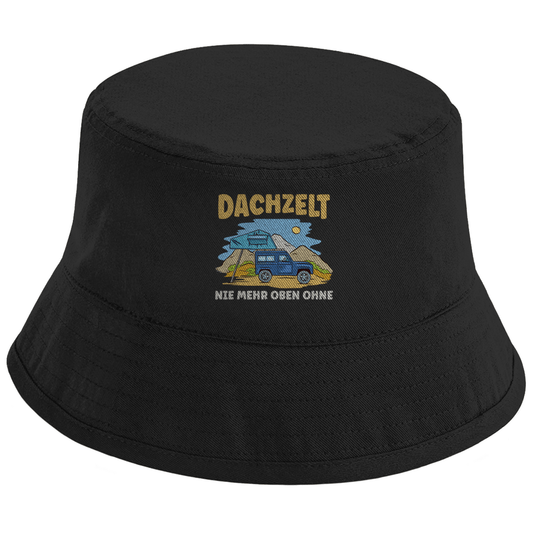 Dachzelt - Nie mehr oben ohne - Bucket Hat - Campingfamilie.de