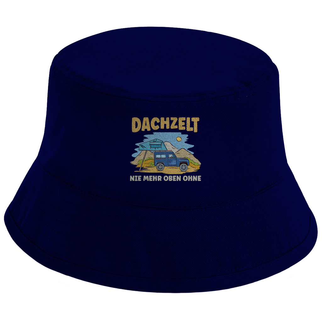 Dachzelt - Nie mehr oben ohne - Bucket Hat - Campingfamilie.de