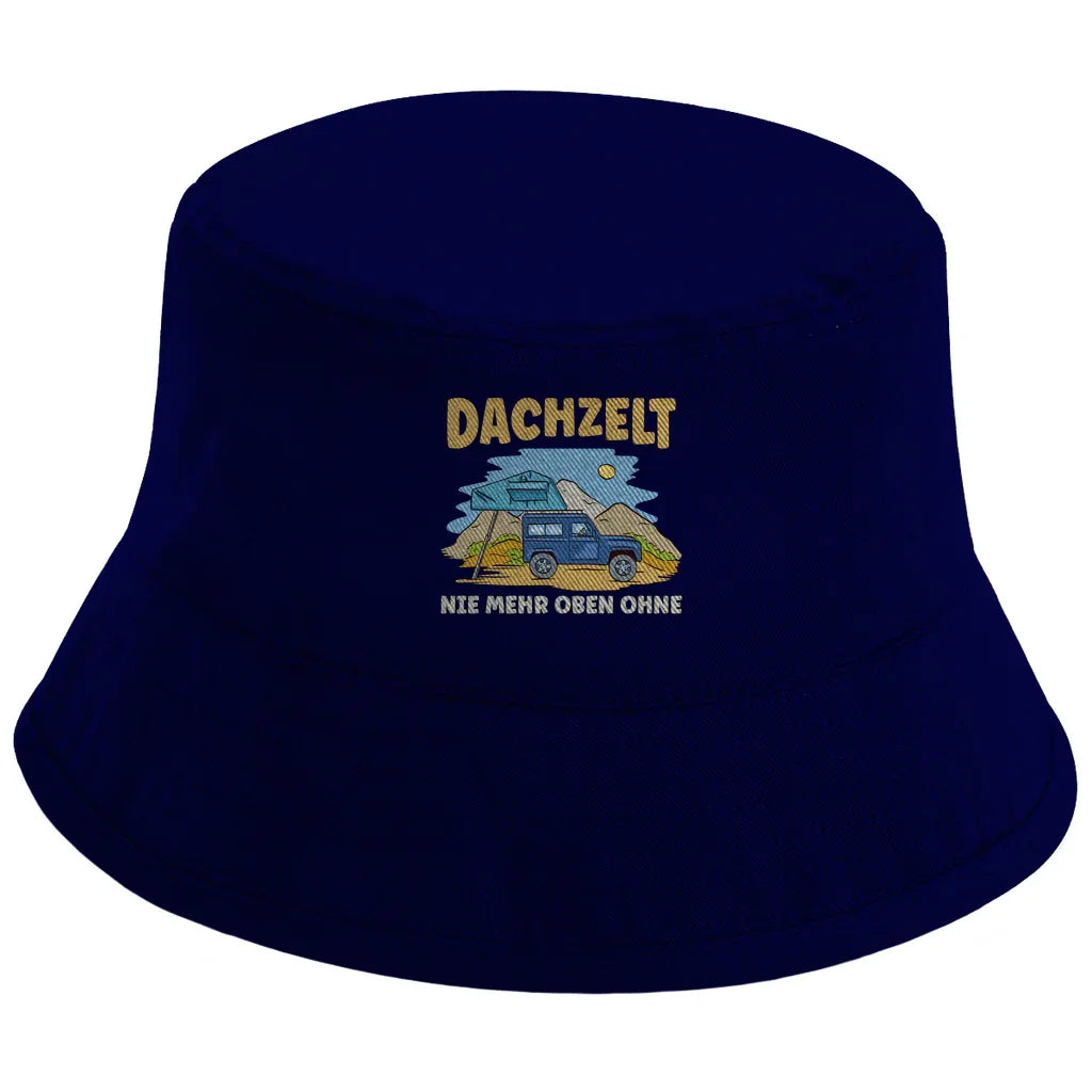 Dachzelt - Nie mehr oben ohne - Bucket Hat - Campingfamilie.de