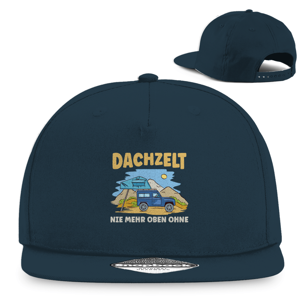 Dachzelt - Nie mehr oben ohne - Snapback Rapper Cap - Campingfamilie.de