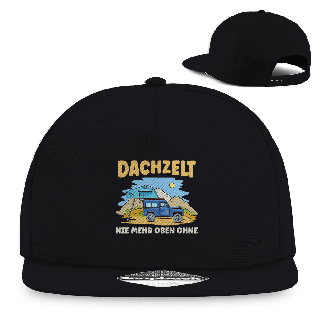 Dachzelt - Nie mehr oben ohne - Snapback Rapper Cap - Campingfamilie.de