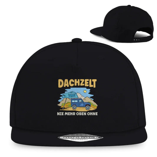 Dachzelt - Nie mehr oben ohne - Snapback Rapper Cap - Campingfamilie.de