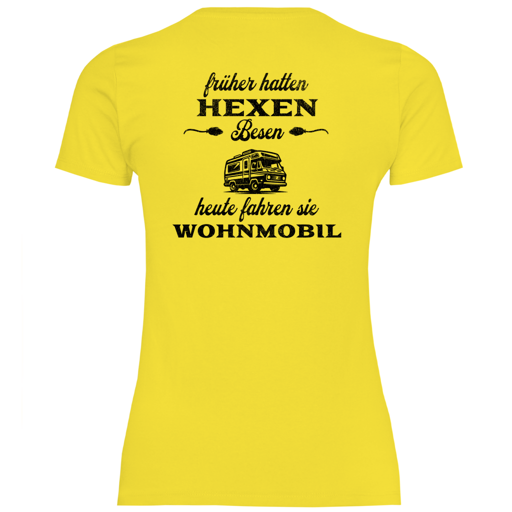 Früher hatten Hexen Besen. Heute fahren sie Wohnmobil - Backprint Frauen Shirt