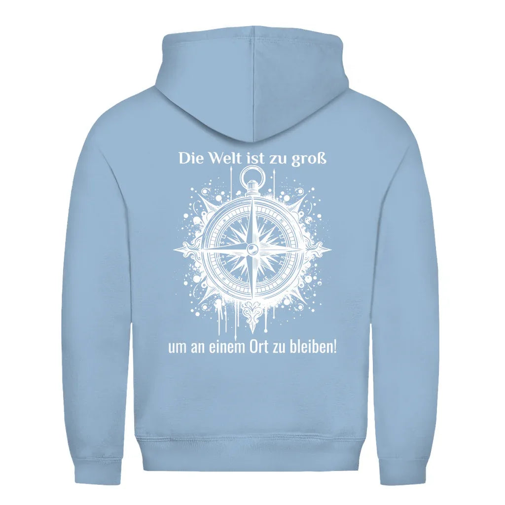 Die Welt ist zu groß, um an einem Ort zu bleiben! - Backprint Männer Hoodie - Campingfamilie.de