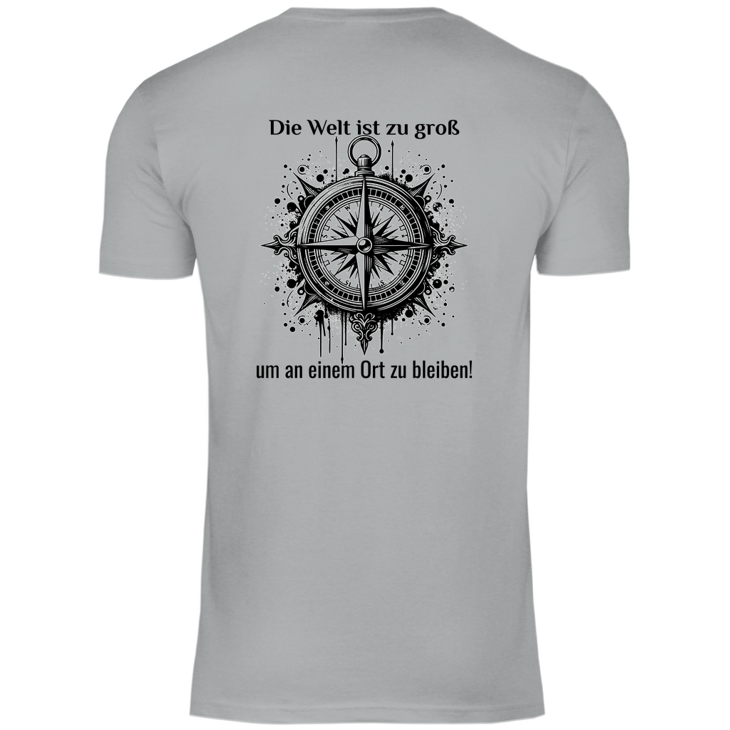 Die Welt ist zu groß, um an einem Ort zu bleiben! - Backprint Männer Shirt - Campingfamilie.de