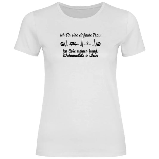 Einfache Frau - Liebe meinen Hund, Wohnmobil und Wein - Frauen Shirt - Campingfamilie.de