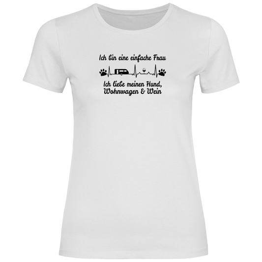 Einfache Frau - Liebe meinen Hund, Wohnwagen und Wein - Frauen Shirt - Campingfamilie.de