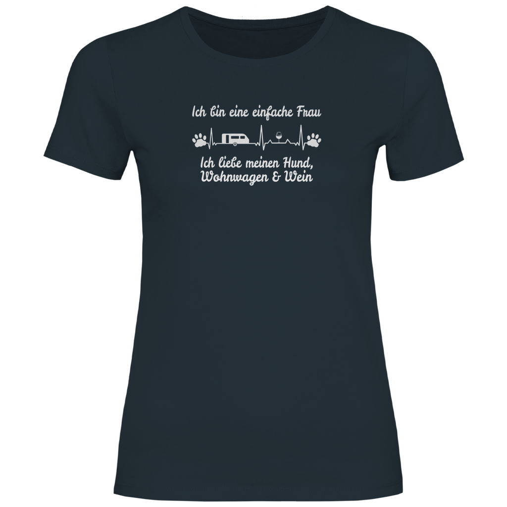 Einfache Frau - Liebe meinen Hund, Wohnwagen und Wein - Frauen Shirt - Campingfamilie.de