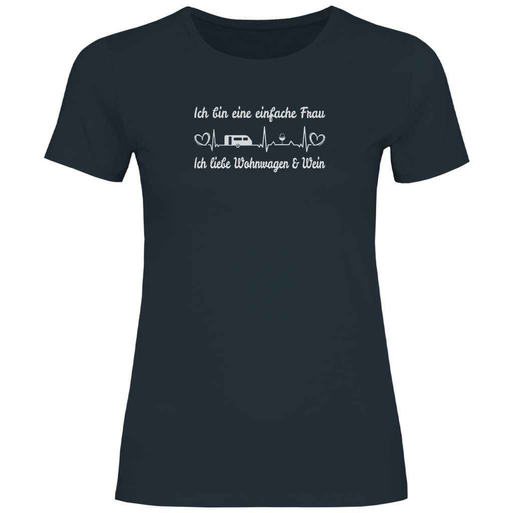 Einfache Frau - Liebe Wohnwagen und Wein - Frauen Shirt - Campingfamilie.de