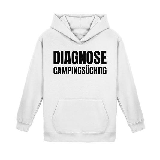Diagnose Camping-Süchtig – Für echte Camper | Hoodie für kleine Entdecker