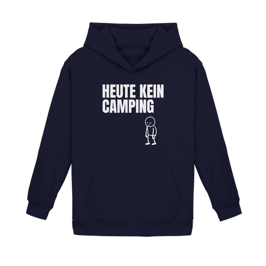 Heute kein Camping - Kids Hoodie