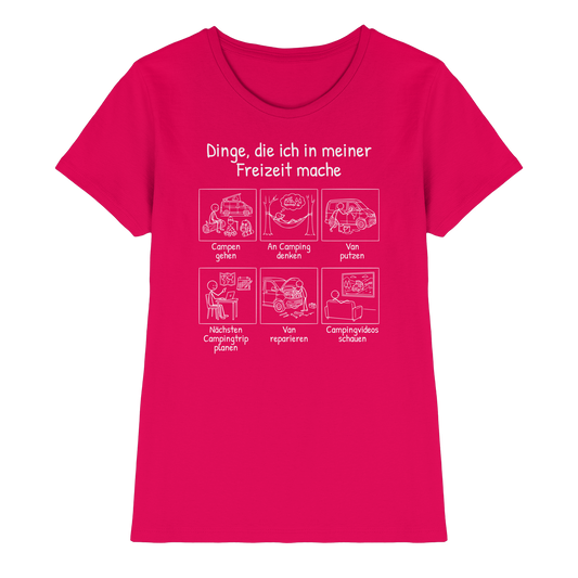 Dinge, die ich in meiner Freizeit mache (Van) - Frauen Shirt