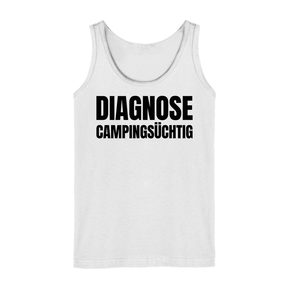 Diagnose Camping-Süchtig – Das Statement für echte Camper - Tank-Top