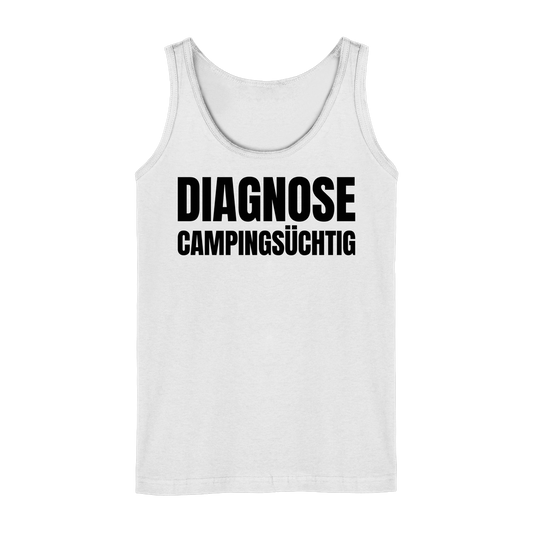 Diagnose Camping-Süchtig – Für echte Camper | Tank-Top für Camperinnen