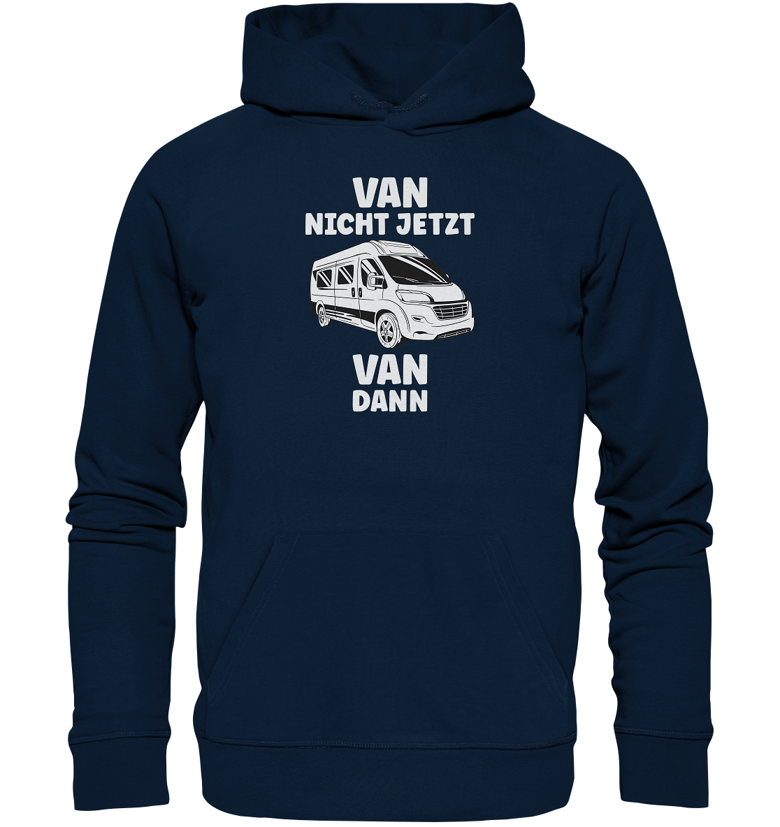 Van nicht jetzt Van dann? - Organic Basic Hoodie