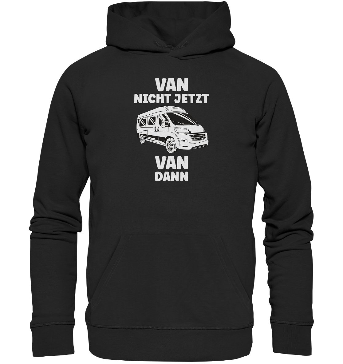 Van nicht jetzt Van dann? - Organic Basic Hoodie