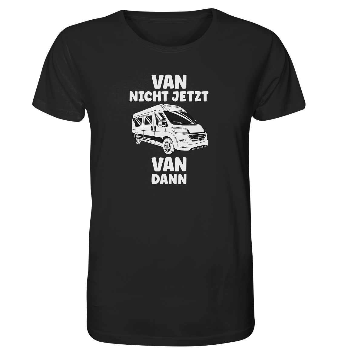 Van nicht jetzt Van dann? - Organic Shirt