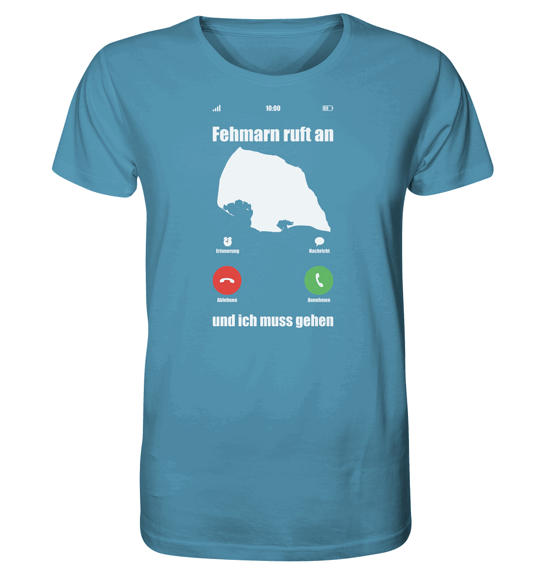 Fehmarn ruft an und ich muss gehen - Organic Shirt