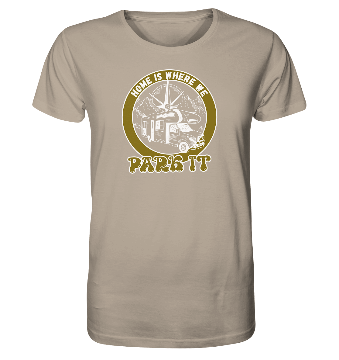 Home Is Where We Park It - Organic Shirt
