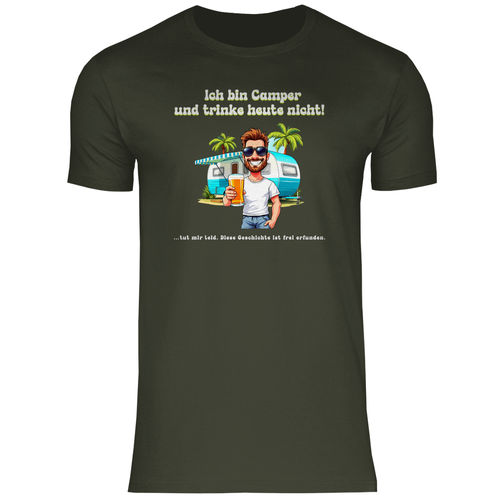 Ich bin Camper und trinke heute nicht - Männer Shirt - Campingfamilie.de