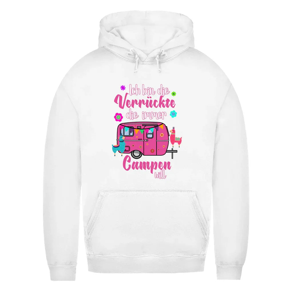 Ich bin die Verrückte, die immer Campen will - Frauen Hoodie - Campingfamilie.de