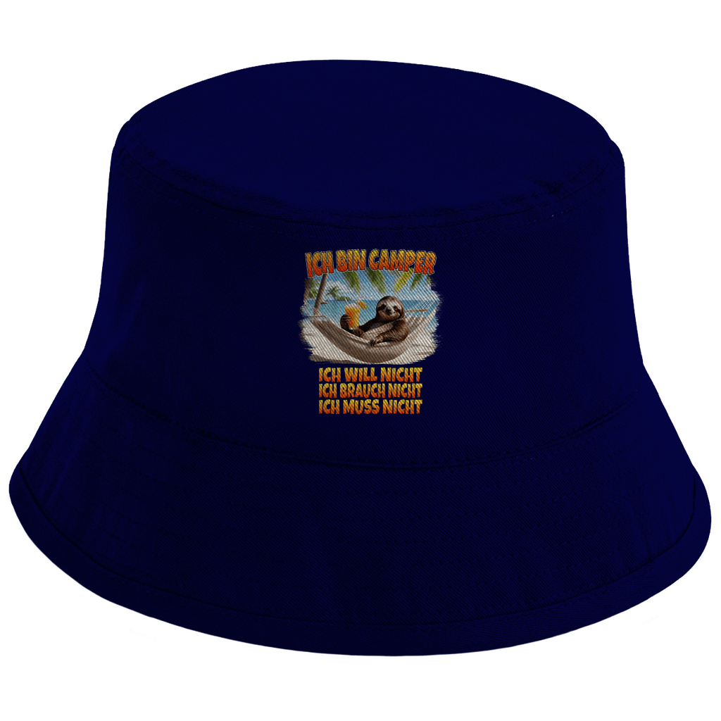 Ich will nicht, ich brauch nicht, ich muss nicht - Bucket Hat - Campingfamilie.de