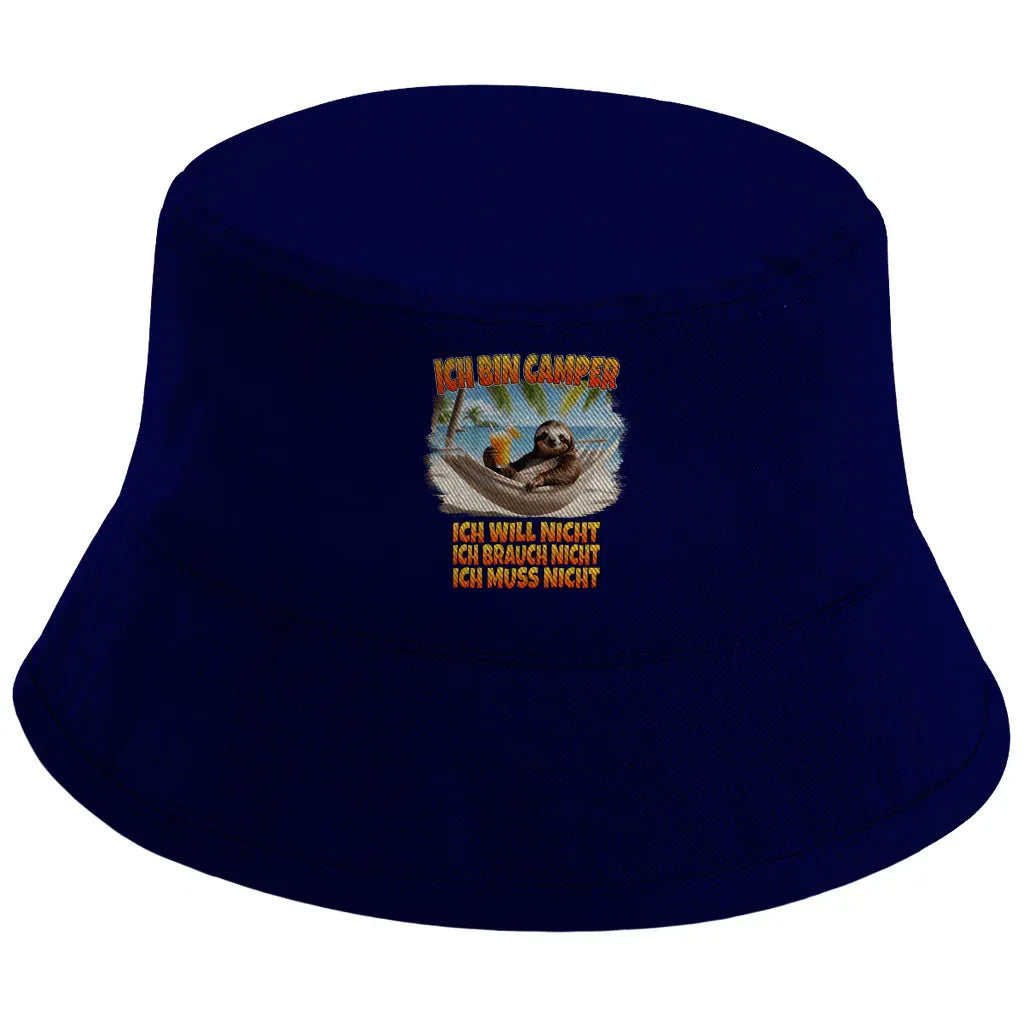 Ich will nicht, ich brauch nicht, ich muss nicht - Bucket Hat - Campingfamilie.de