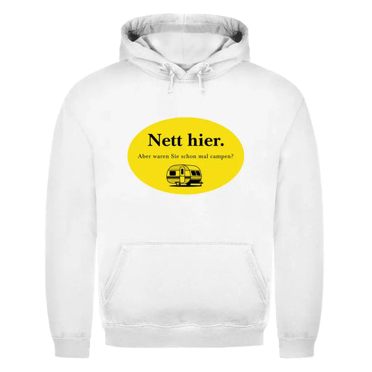 Nett hier. Aber waren Sie schon mal campen? - Männer Hoodie - Campingfamilie.de