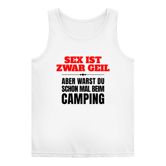 Sex ist zwar geil … aber hast du mal Camping probiert? - Frauen Tank Top - Campingfamilie.de