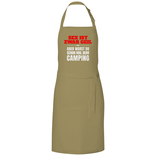 Sex ist zwar geil … aber warst du schon mal beim Camping? - Grillschürze - Campingfamilie.de