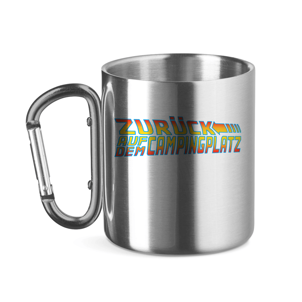 Zurück auf dem Campingplatz - Edelstahl Tasse - Campingfamilie.de