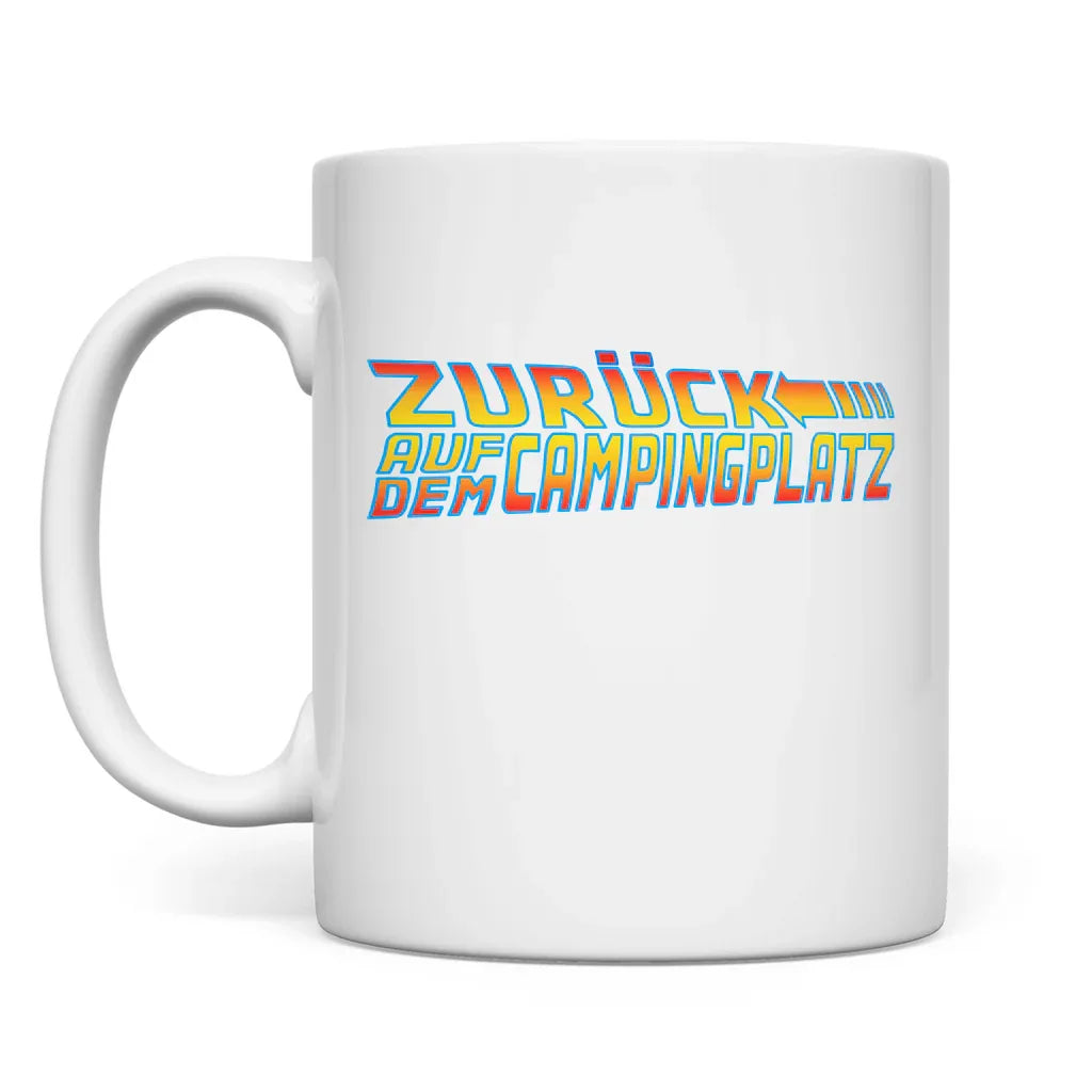 Zurück auf dem Campingplatz - Tasse - Campingfamilie.de