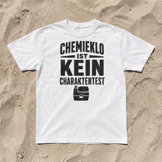 Chemieklo ist kein Charaktertest | Shirt für Camperinnen