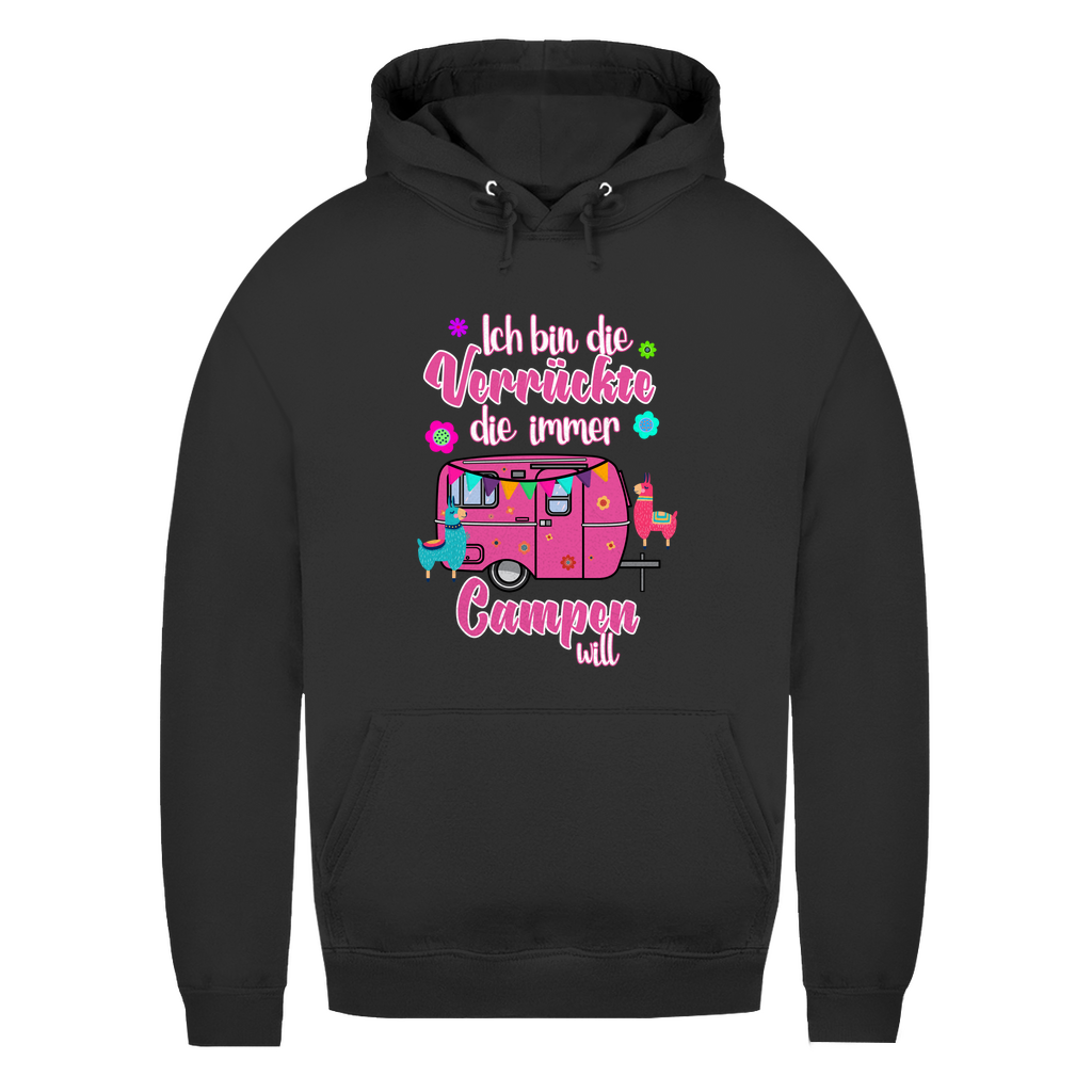 Ich bin die Verrückte, die immer Campen will - Frauen Hoodie